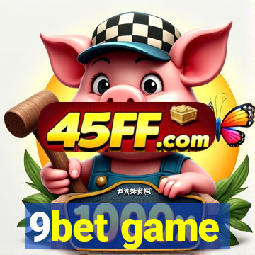 9bet game